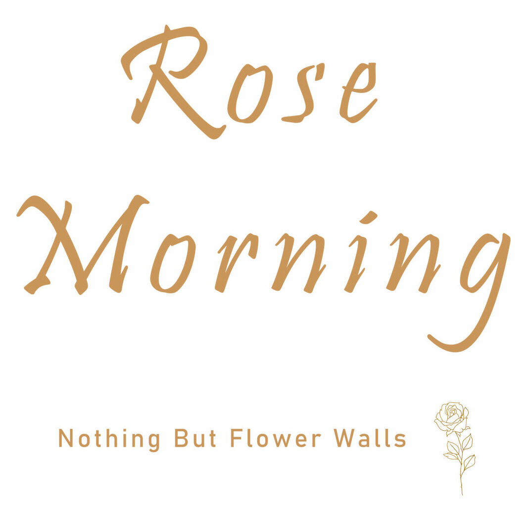 Rose Morning